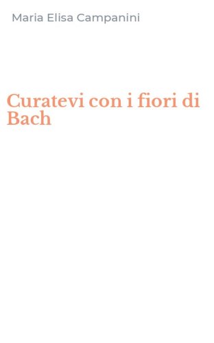 Curatevi con i fiori di Bach