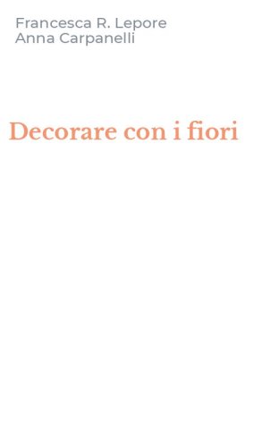 Decorare con i fiori