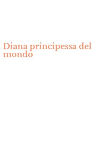 Diana principessa del mondo