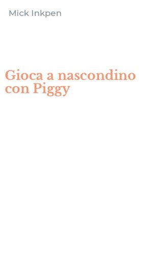Gioca a nascondino con Piggy