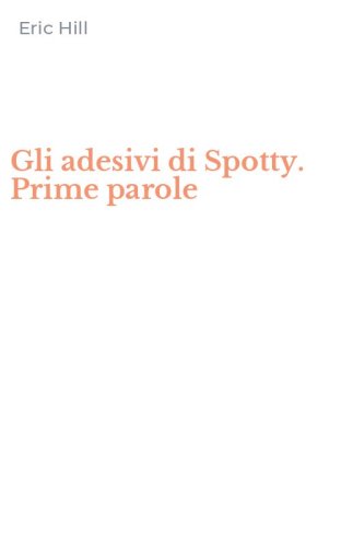 Gli adesivi di Spotty. Prime parole