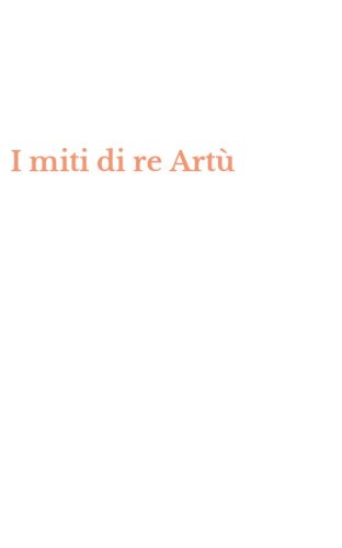 I miti di re Art&ugrave;