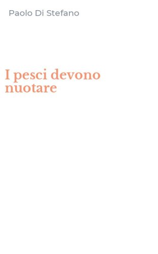 I pesci devono nuotare