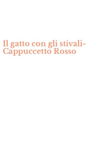 Il gatto con gli stivali-Cappuccetto Rosso