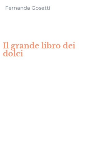 Il grande libro dei dolci