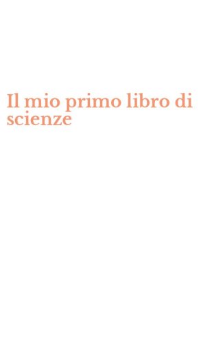 Il mio primo libro di scienze
