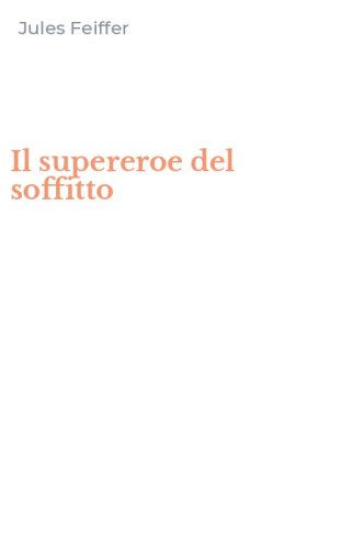 Il supereroe del soffitto