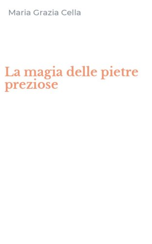 La magia delle pietre preziose
