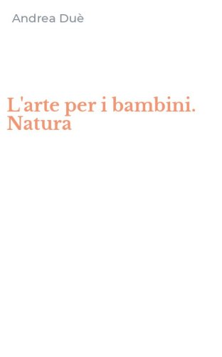 L'arte per i bambini. Natura