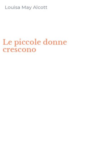 Le piccole donne crescono