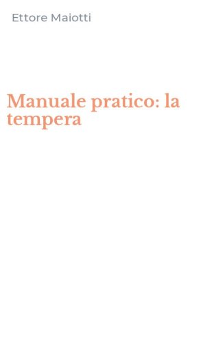 Manuale pratico: la tempera
