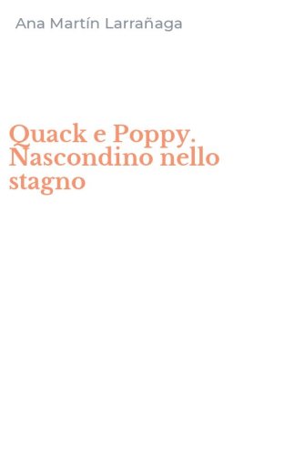 Quack e Poppy. Nascondino nello stagno