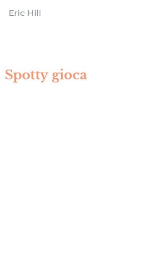Spotty gioca