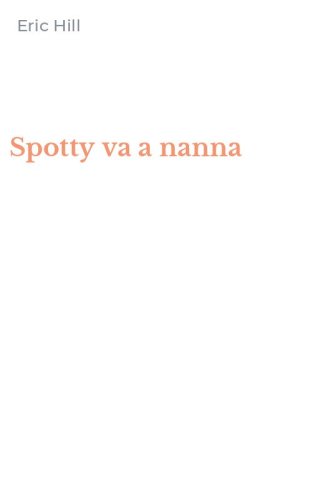 Spotty va a nanna