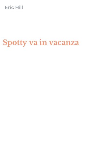Spotty va in vacanza