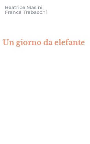 Un giorno da elefante