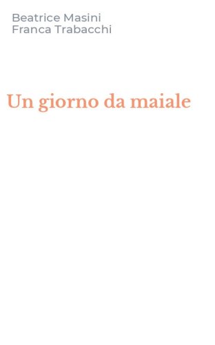 Un giorno da maiale