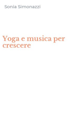 Yoga e musica per crescere
