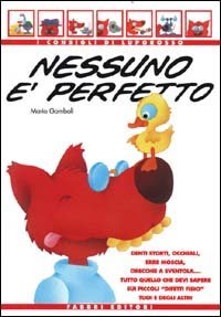 Nessuno &egrave; perfetto. Denti storti, occhiali, erre moscia, orecchie a sventola... Tutto quello che devi sapere sui piccoli &laquo;Difetti fisici&raquo; tuoi e degli altri