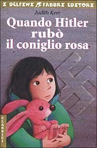 Quando Hitler rub&ograve; il coniglio rosa
