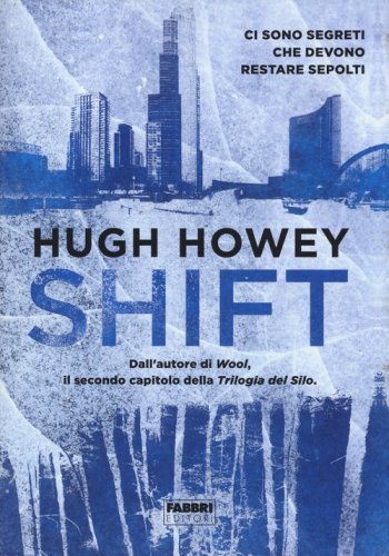 Shift. Trilogia del Silo