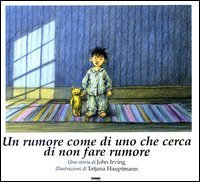 Un rumore come di uno che cerca di non fare rumore