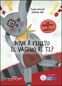 Dove &egrave; finito il vasino di Ti?