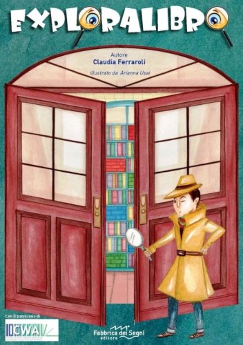Exporalibro. Un gioco per stimolare curiosit&agrave; nei libri, esplorandoli