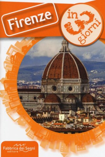 Firenze in 3 giorni