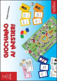 GIOCHIAMO AI MESTIERI
