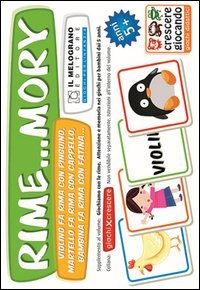 Giochiamo con le rime. Rime...mory. Come favorire l'attenzione ai suoni e alle parole nei bambini dai 5 anni
