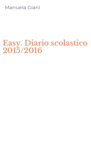 Easy. Diario scolastico 2015/2016