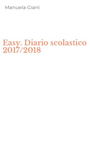 Easy. Diario scolastico 2017/2018