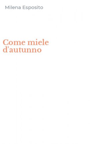 Come miele d'autunno