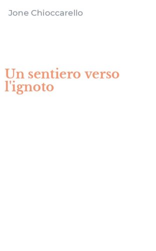 Un sentiero verso l'ignoto