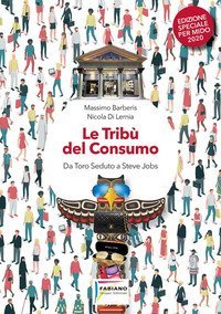 Le trib&ugrave; del consumo. Da Toro Seduto a Steve Jobs