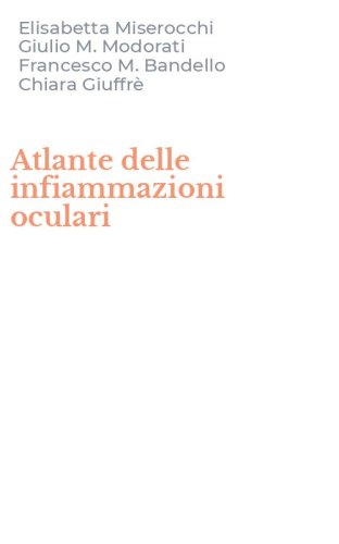 Atlante delle infiammazioni oculari