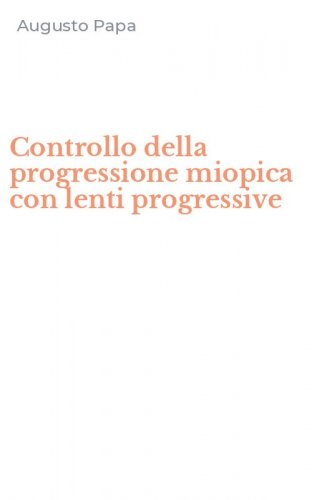 Controllo della progressione miopica con lenti progressive