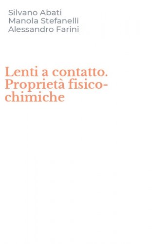 Lenti a contatto. Propriet&agrave; fisico-chimiche