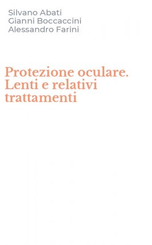 Protezione oculare. Lenti e relativi trattamenti
