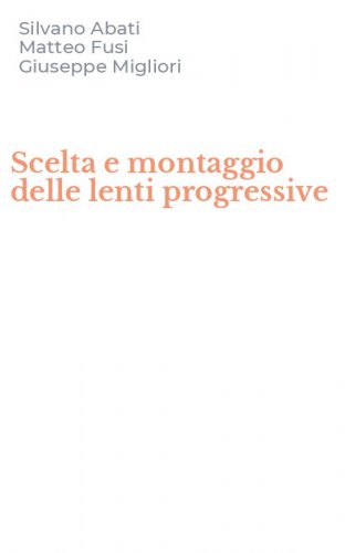 Scelta e montaggio delle lenti progressive