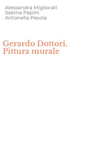 Gerardo Dottori. Pittura murale