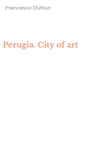Perugia. City of art
