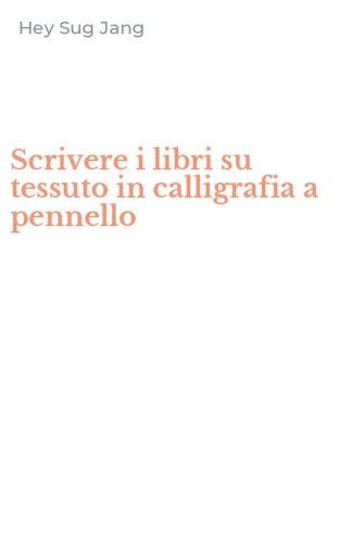 Scrivere i libri su tessuto in calligrafia a pennello