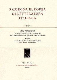 Aere perennius. Il dialogo con l'antico fra Medioevo e prima modernit&agrave;