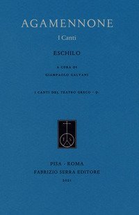 Agamennone. I canti