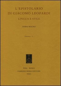 L'epistolario di Giacomo Leopardi. Lingua e stile