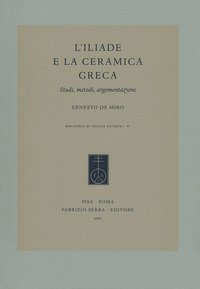L'Iliade e la ceramica greca. Studi, metodi, argomentazioni