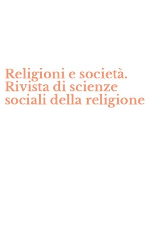 Religioni e societ&agrave;. Rivista di scienze sociali della religione