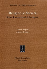 Religioni e societ&agrave;. Rivista di scienze sociali della religione. Ediz. italiana, inglese e spagnola